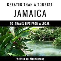 Algopix Similar Product 6 - Greater Than a Tourist Jamaica 50