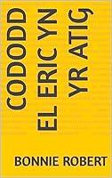 Algopix Similar Product 8 - Cododd El Eric yn yr atig Welsh