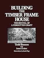 Algopix Similar Product 14 - Building the Timber Frame House The