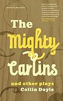 Algopix Similar Product 9 - The Mighty Carlins and Other Plays