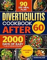 Algopix Similar Product 11 - Diverticulitis Cookbook After 60 Over