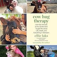 Algopix Similar Product 2 - Cow Hug Therapy How the Animals at the