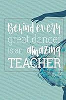Algopix Similar Product 3 - Behind Every Great Dancer Is an Amazing