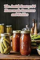 Algopix Similar Product 3 - The Amish Pantry 94 Homemade Preserves