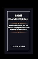 Algopix Similar Product 7 - Paris Olympics 2024 A deep dive into