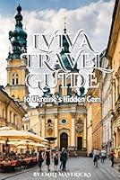 Algopix Similar Product 5 - Discover Lviv A Comprehensive Travel