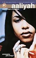 Algopix Similar Product 9 - Aaliyah: More Than a Woman