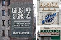 Algopix Similar Product 13 - Ghost Signs 2 Clues to Uptown New