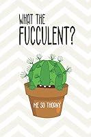 Algopix Similar Product 13 - What the Fucculent?: Me So Thorny