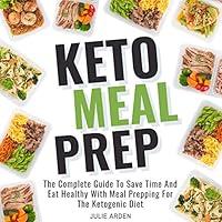 Algopix Similar Product 10 - Keto Meal Prep The Complete Guide to