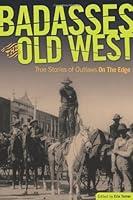 Algopix Similar Product 19 - Badasses of the Old West True Stories