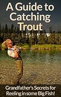 Algopix Similar Product 10 - Fly Fishing A Fly Fishing Guide To
