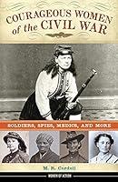 Algopix Similar Product 18 - Courageous Women of the Civil War
