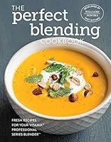 Algopix Similar Product 10 - The Perfect Blending Cookbook