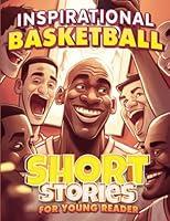 Algopix Similar Product 1 - Inspirational Basketball Short Stories