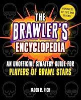 Algopix Similar Product 12 - The Brawlers Encyclopedia An
