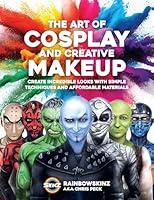 Algopix Similar Product 1 - The Art of Cosplay and Creative Makeup