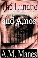 Algopix Similar Product 8 - The Lunatic and Amos