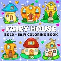 Algopix Similar Product 3 - Fairy Houses  Bold and Easy Coloring