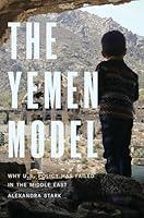 Algopix Similar Product 15 - The Yemen Model Why US Policy Has