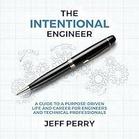 Algopix Similar Product 19 - The Intentional Engineer A Guide to a