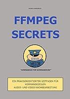 Algopix Similar Product 2 - FFmpeg Secrets Ein praxisorientierter