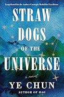 Algopix Similar Product 7 - Straw Dogs of the Universe: A Novel