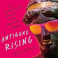 Algopix Similar Product 1 - Antigone Rising The Subversive Power