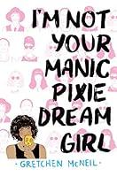 Algopix Similar Product 1 - I'm Not Your Manic Pixie Dream Girl