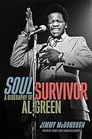 Algopix Similar Product 3 - Soul Survivor: A Biography of Al Green