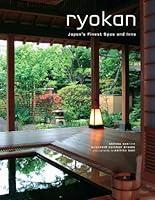 Algopix Similar Product 18 - Ryokan: Japan's Finest Spas and Inns