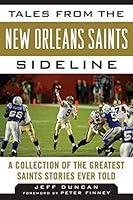 Algopix Similar Product 1 - Tales from the New Orleans Saints