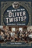 Algopix Similar Product 14 - Who Were The Real Oliver Twists