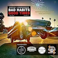 Algopix Similar Product 19 - SOCAL LOWRIDER BAD HABITS GOOD TIMES