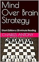 Algopix Similar Product 18 - Mind Over Brain Strategy  Short