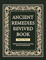 Algopix Similar Product 3 - ANCIENT REMEDIES REVIVED BOOK 1500