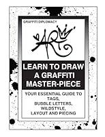 Algopix Similar Product 16 - Learn To Draw A Graffiti MasterPiece