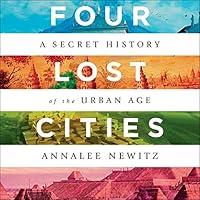 Algopix Similar Product 9 - Four Lost Cities A Secret History of
