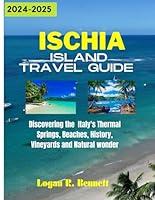 Algopix Similar Product 17 - ISCHIA ISLAND TRAVEL GUIDE 20242025