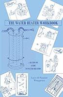 Algopix Similar Product 11 - The Water Heater Workbook A HandsOn