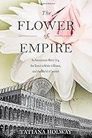 Algopix Similar Product 1 - The Flower of Empire An Amazonian