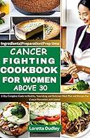 Algopix Similar Product 11 - Cancer Fighting Cookbook for Women