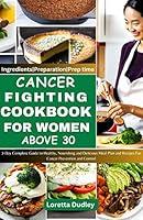 Algopix Similar Product 3 - Cancer Fighting Cookbook for Women