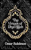 Algopix Similar Product 11 - The Virtues of Dhul Hijjah