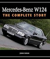 Algopix Similar Product 4 - Mercedes-Benz W124: The Complete Story