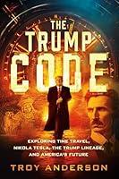 Algopix Similar Product 19 - The Trump Code Exploring Time Travel