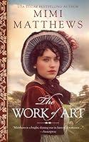 Algopix Similar Product 17 - The Work of Art: A Regency Romance