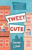 Algopix Similar Product 13 - Tweet Cute: A Novel