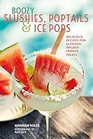 Algopix Similar Product 6 - Boozy Slushies Poptails and Ice Pops
