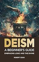 Algopix Similar Product 19 - Deism A Beginners Guide Embracing